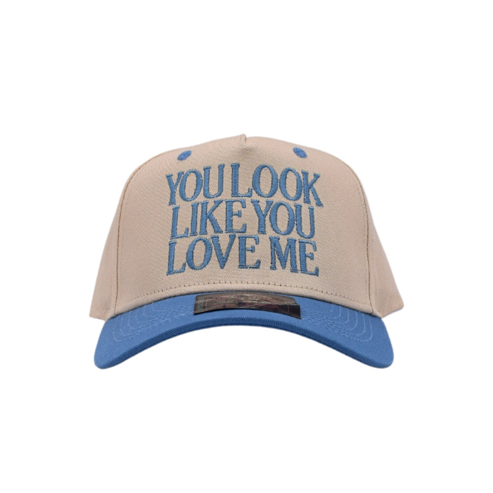 You Look Like You Love Me Hat