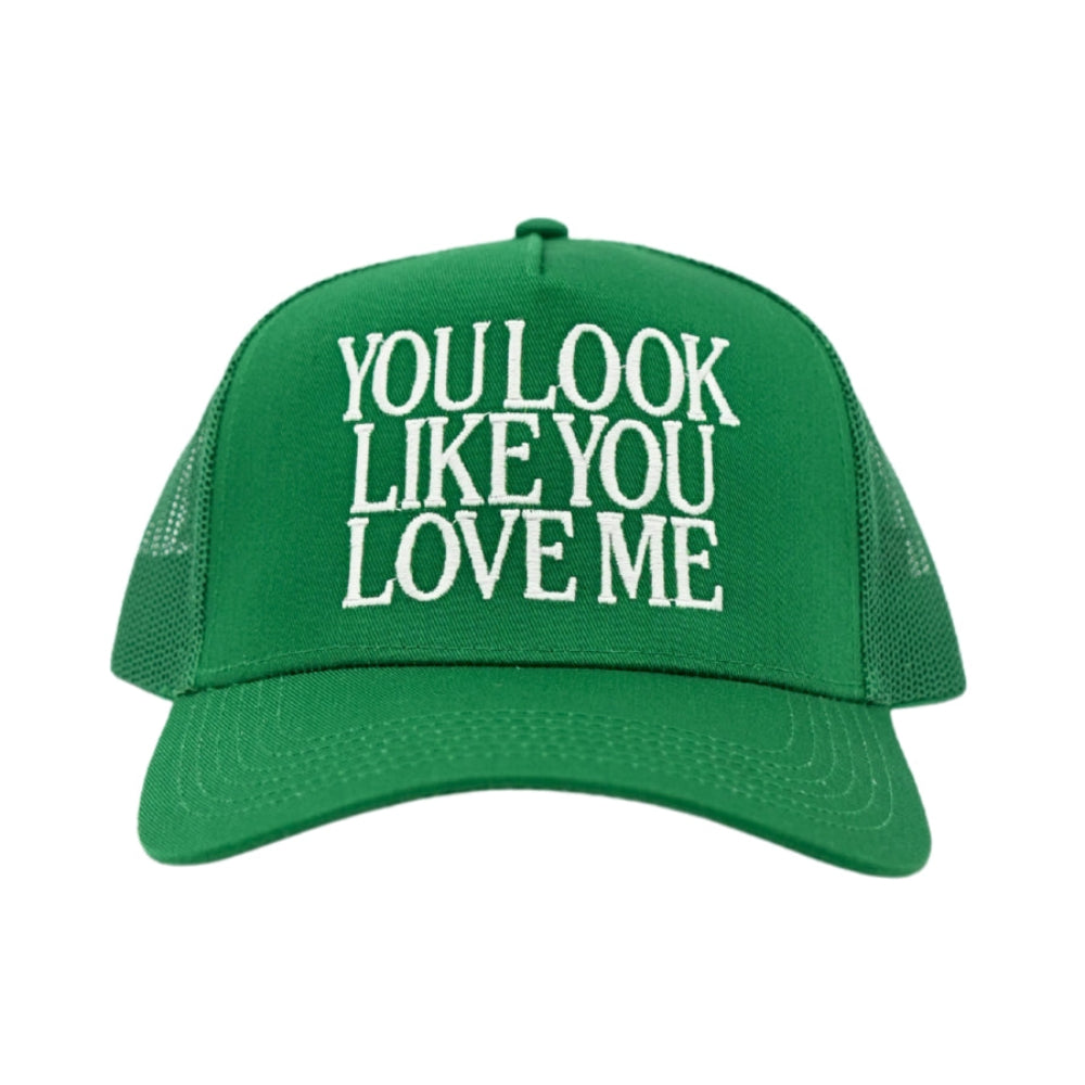 You Look Like You Love Me Hat